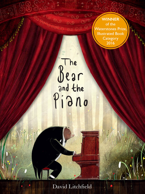 Title details for The Bear and the Piano by David Litchfield - Wait list